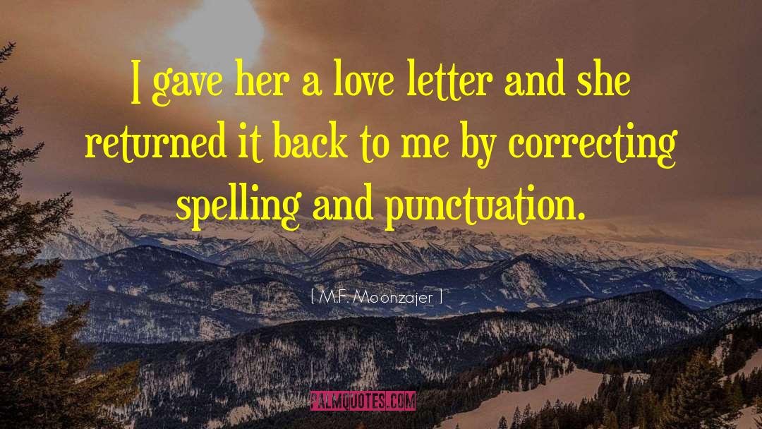 Love Letter quotes by M.F. Moonzajer