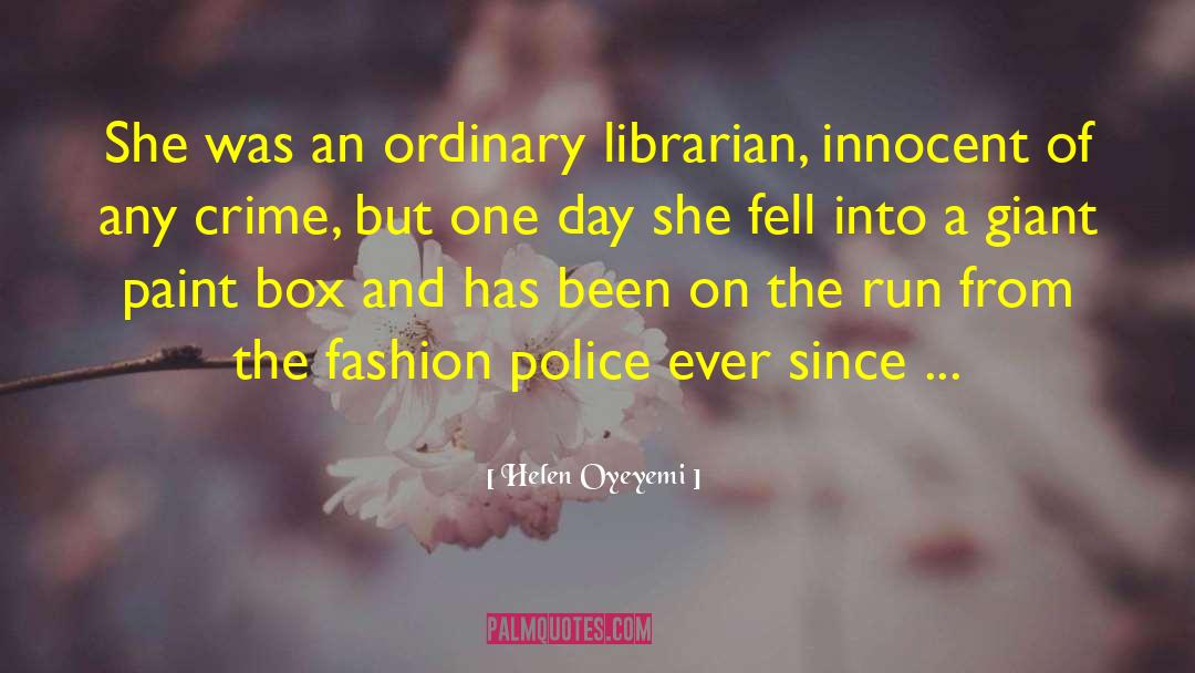 Love Letters From Helen Of Troy quotes by Helen Oyeyemi