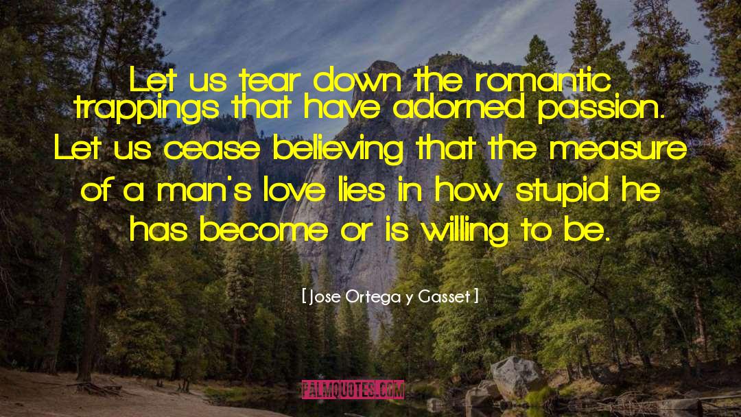 Love Lies quotes by Jose Ortega Y Gasset
