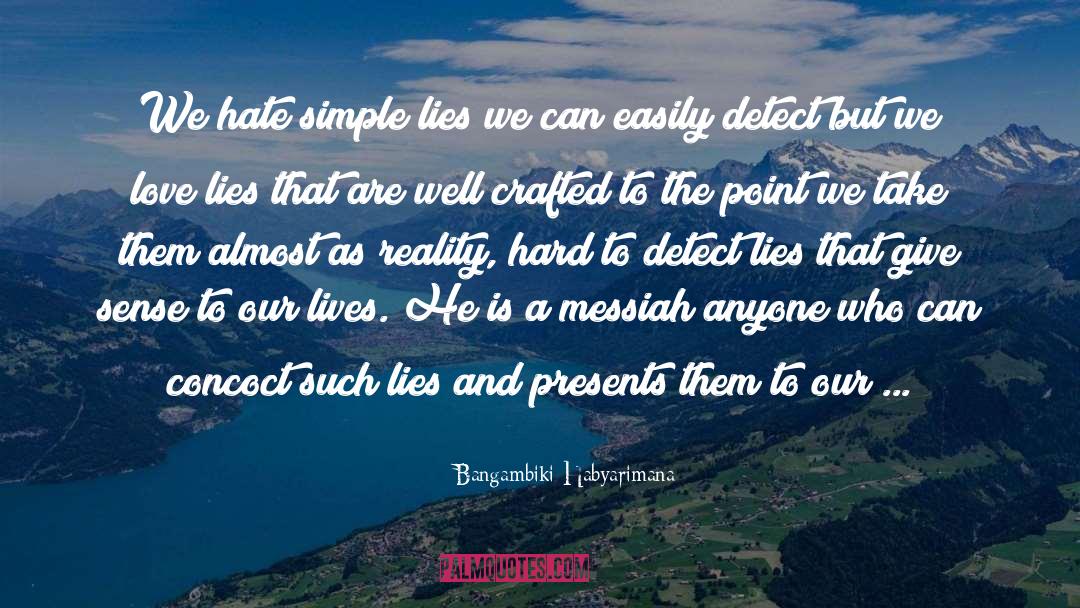 Love Lies quotes by Bangambiki Habyarimana
