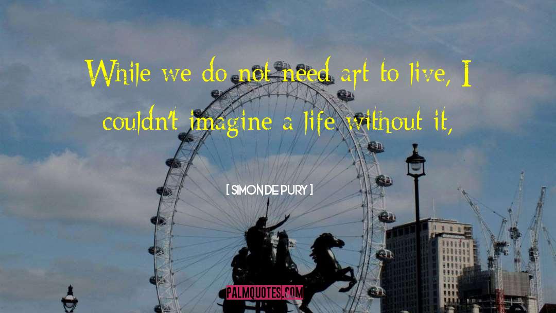 Love Life Live quotes by Simon De Pury