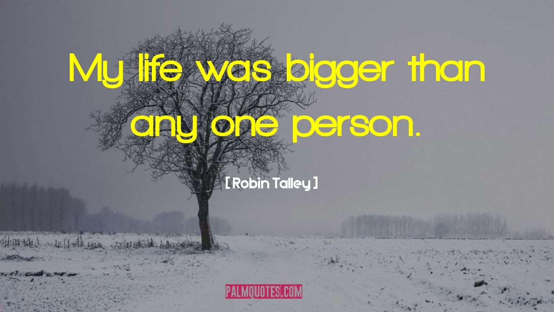 Love Life Living quotes by Robin Talley