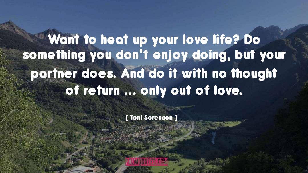 Love Life quotes by Toni Sorenson