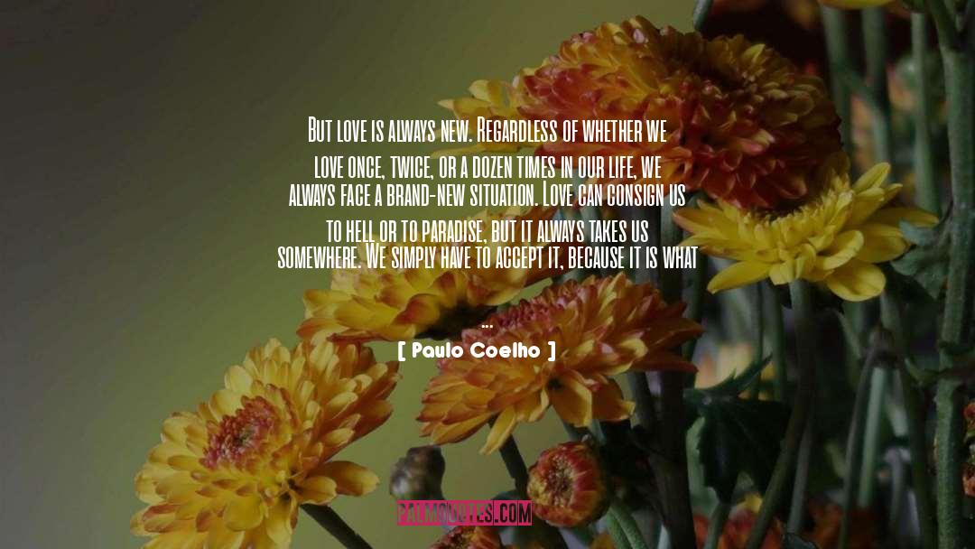 Love Life quotes by Paulo Coelho