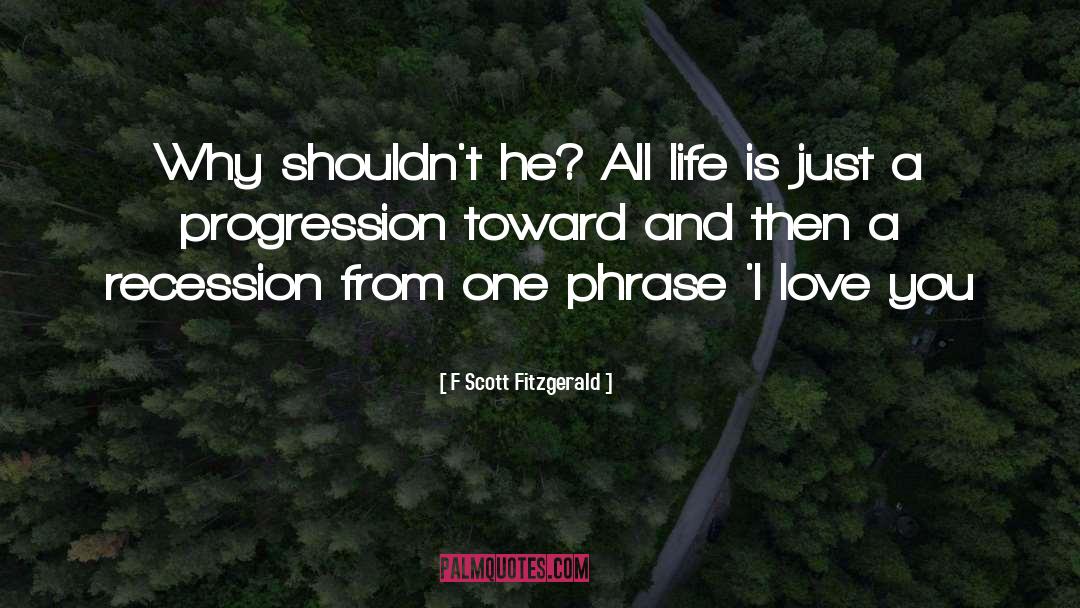 Love Life Time quotes by F Scott Fitzgerald