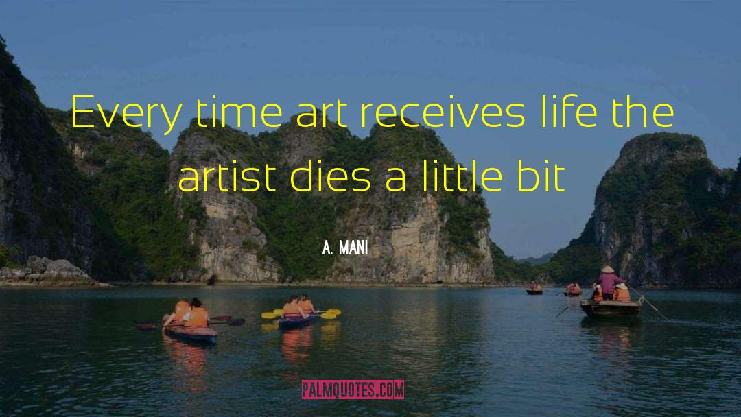 Love Life Time quotes by A. Mani