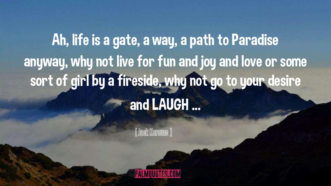 Love Life Wisdom quotes by Jack Kerouac