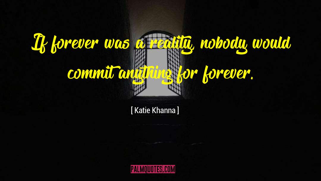 Love Life Wisdom quotes by Katie Khanna