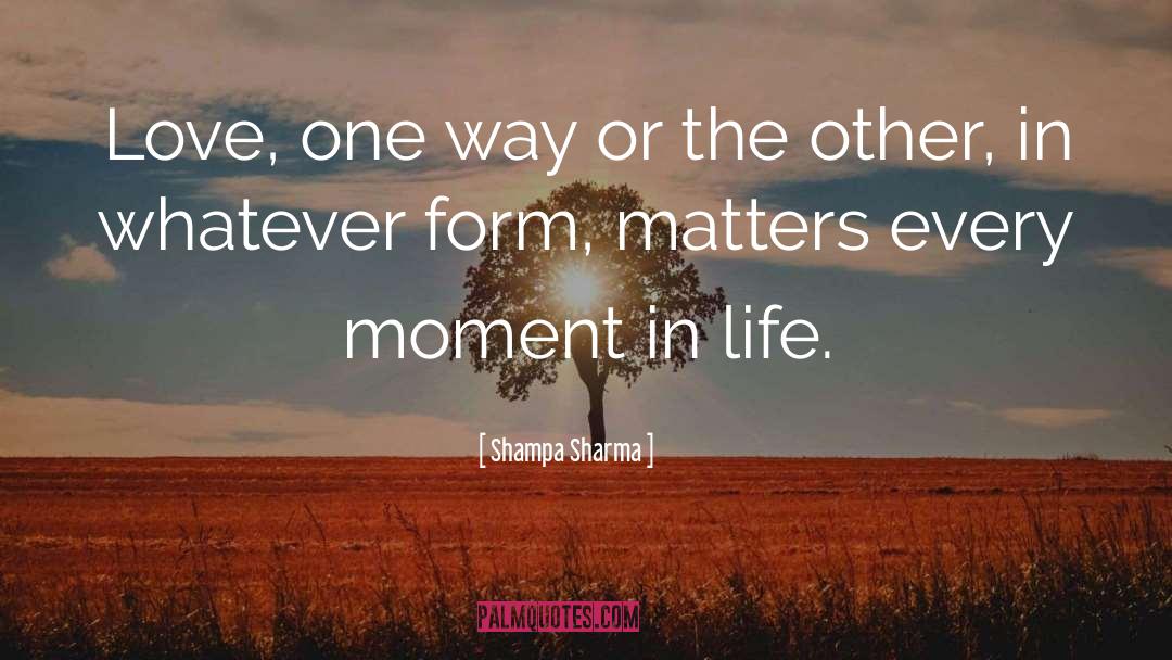 Love Literature quotes by Shampa Sharma