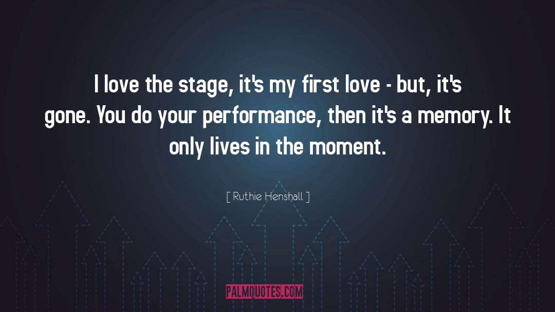 Love Live quotes by Ruthie Henshall