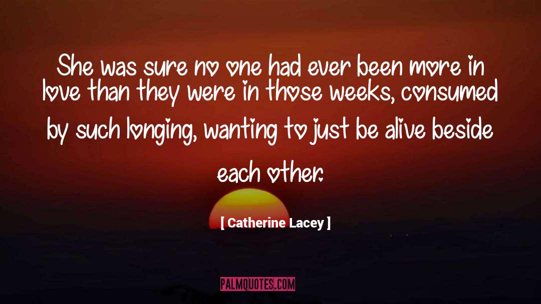 Love Longing quotes by Catherine Lacey