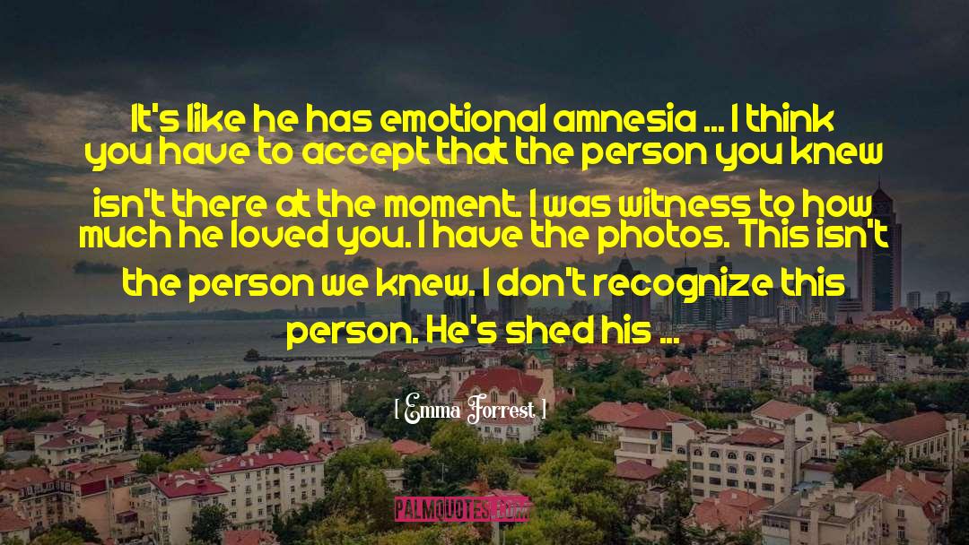 Love Loss quotes by Emma Forrest
