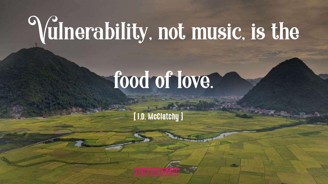 Love Love Love quotes by J.D. McClatchy