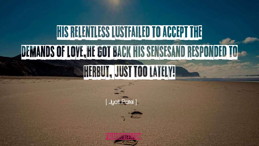 Love Lust quotes by Jyoti Patel