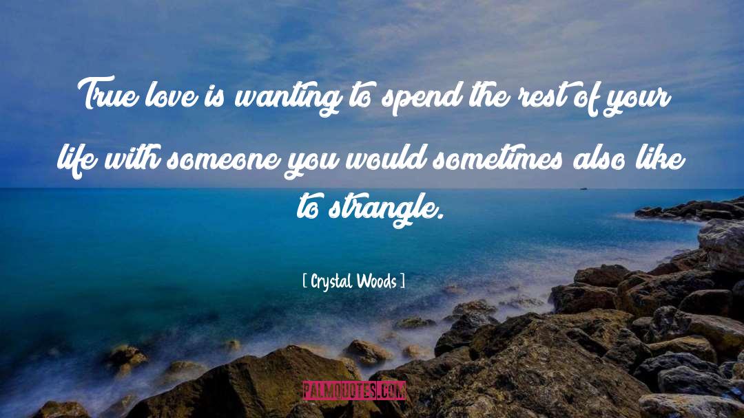 Love Madly quotes by Crystal Woods