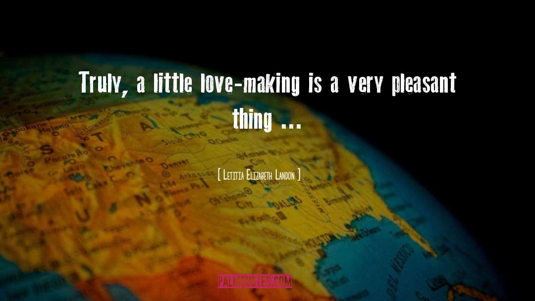 Love Making quotes by Letitia Elizabeth Landon