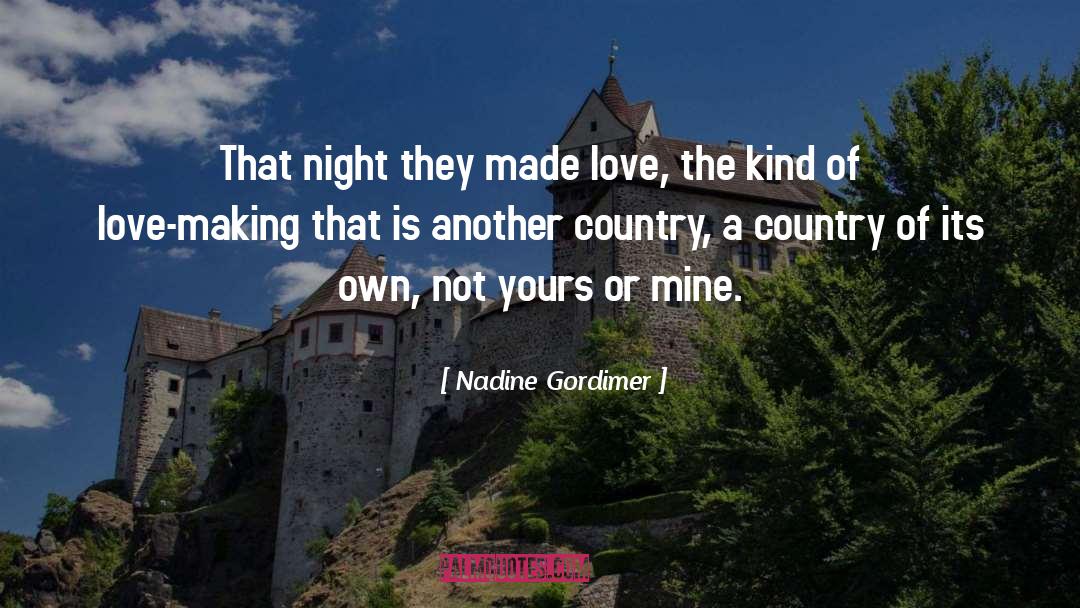 Love Making quotes by Nadine Gordimer