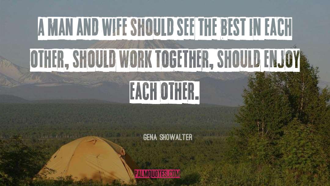Love Man quotes by Gena Showalter