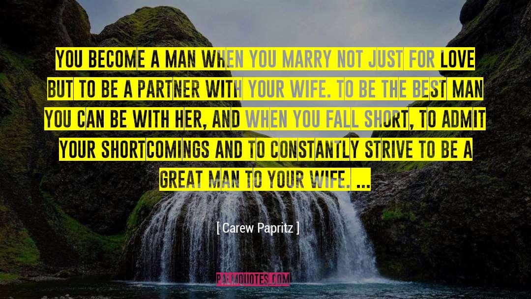 Love Man quotes by Carew Papritz