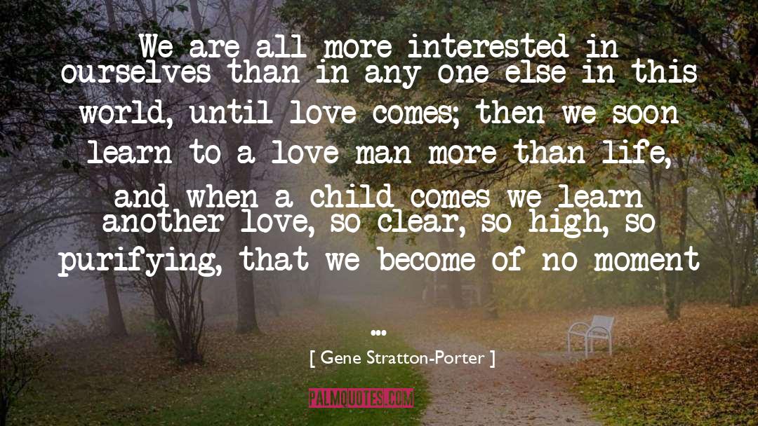 Love Man quotes by Gene Stratton-Porter