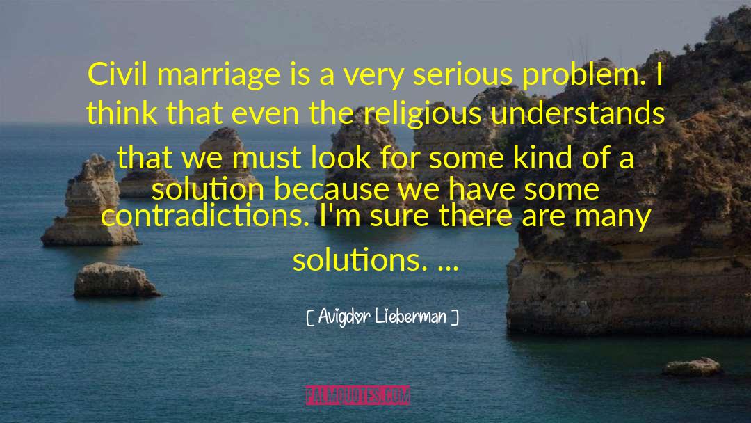 Love Marriage Problem Solution quotes by Avigdor Lieberman