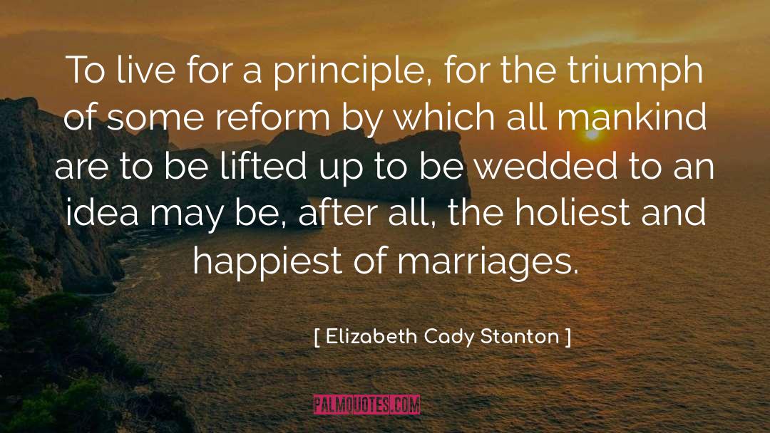 Love Marriage quotes by Elizabeth Cady Stanton