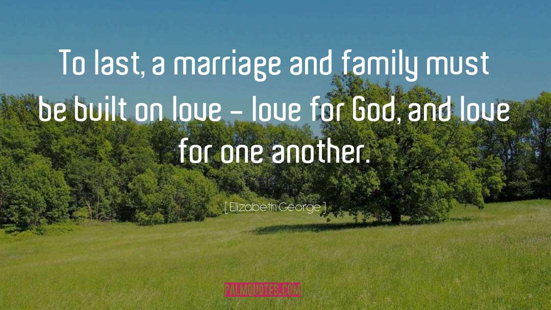 Love Marriage quotes by Elizabeth George