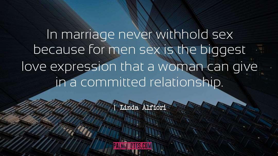 Love Marriage Sex Romance quotes by Linda Alfiori