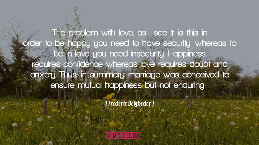 Love Marriage Solutions quotes by Frederic Beigbeder