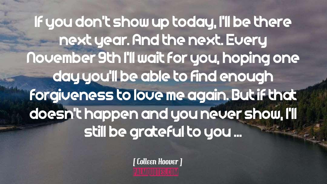 Love Me Again quotes by Colleen Hoover