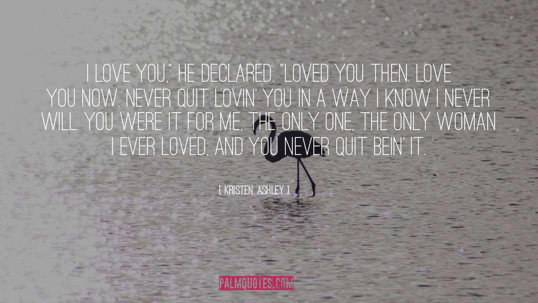 Love Me Again quotes by Kristen Ashley