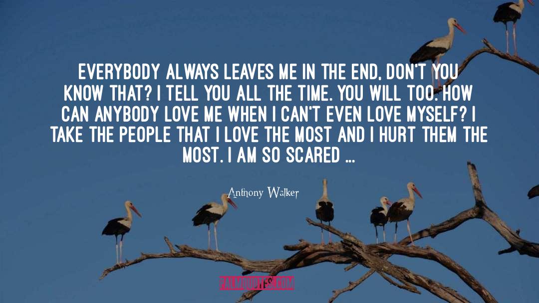 Love Me First quotes by Anthony Walker