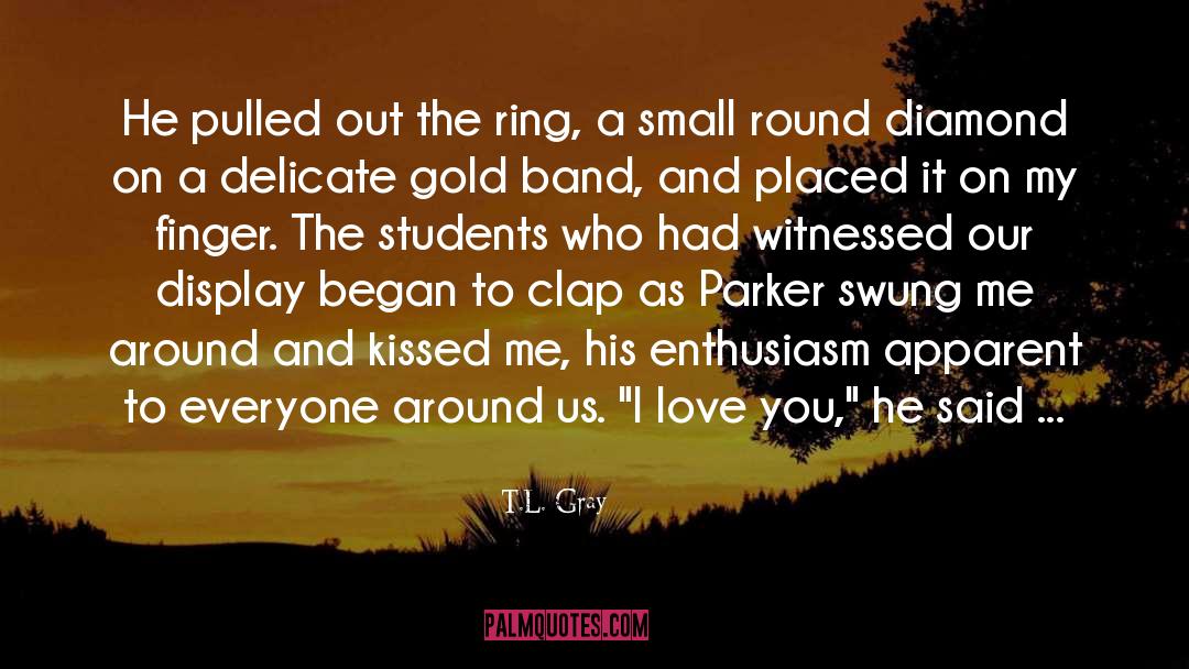 Love Me First quotes by T.L. Gray