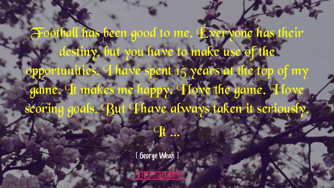 Love Me Forever quotes by George Weah