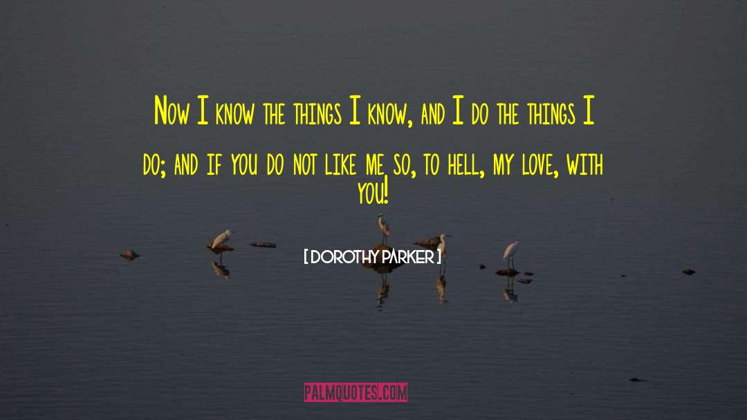 Love Me More quotes by Dorothy Parker