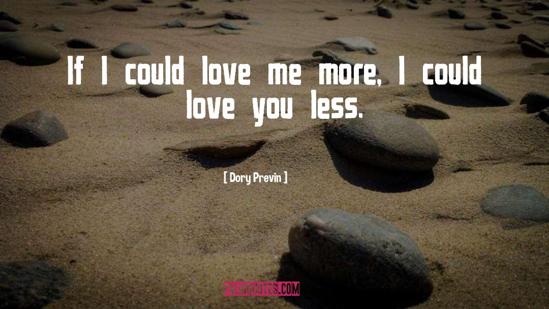 Love Me More quotes by Dory Previn