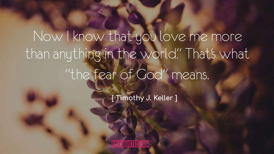 Love Me More quotes by Timothy J. Keller