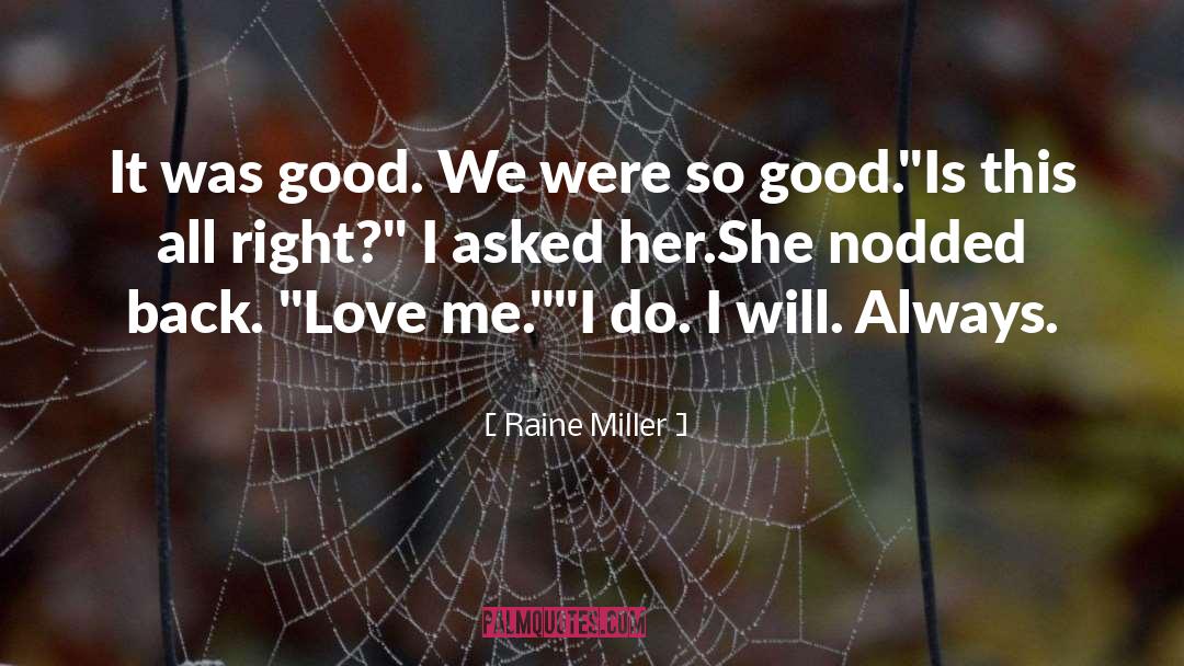 Love Me quotes by Raine Miller