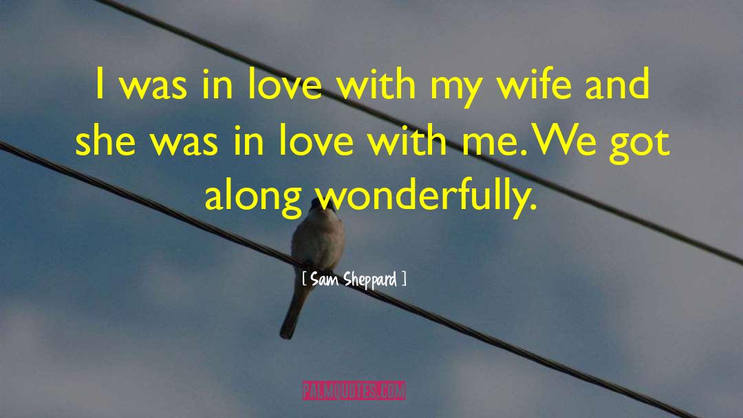 Love Me With Lies quotes by Sam Sheppard