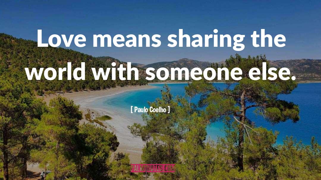 Love Means quotes by Paulo Coelho