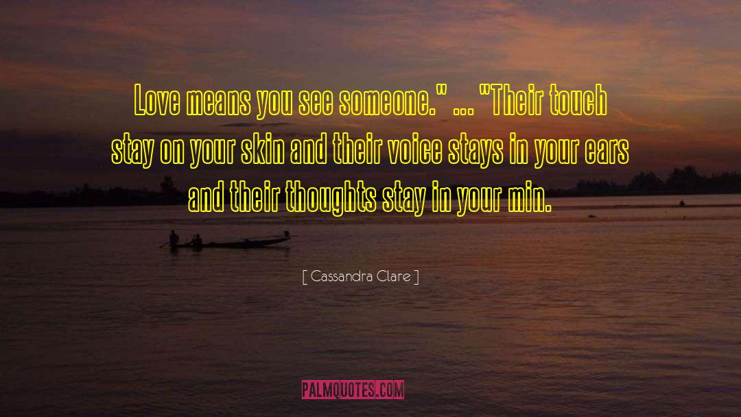 Love Means quotes by Cassandra Clare