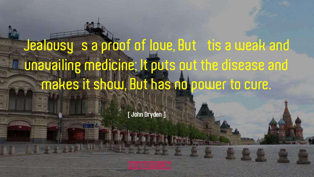 Love Medicine quotes by John Dryden