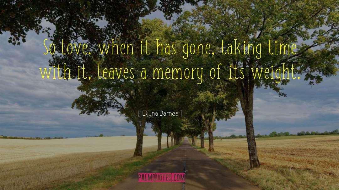 Love Memory Smite Miranda quotes by Djuna Barnes