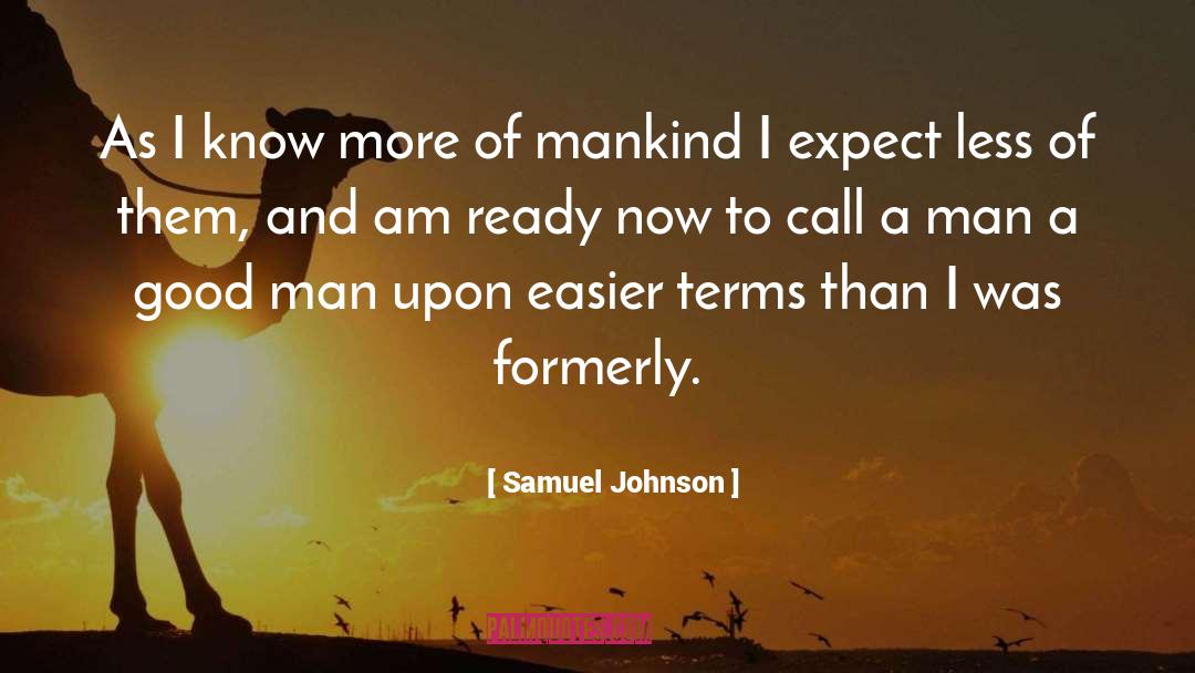 Love More Expect Less quotes by Samuel Johnson