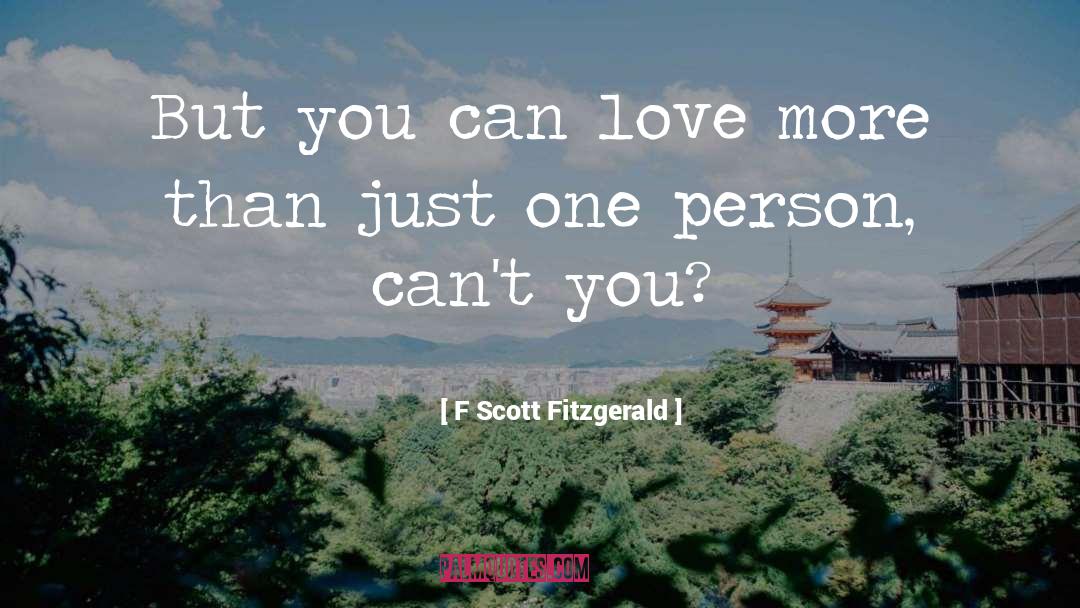Love More quotes by F Scott Fitzgerald
