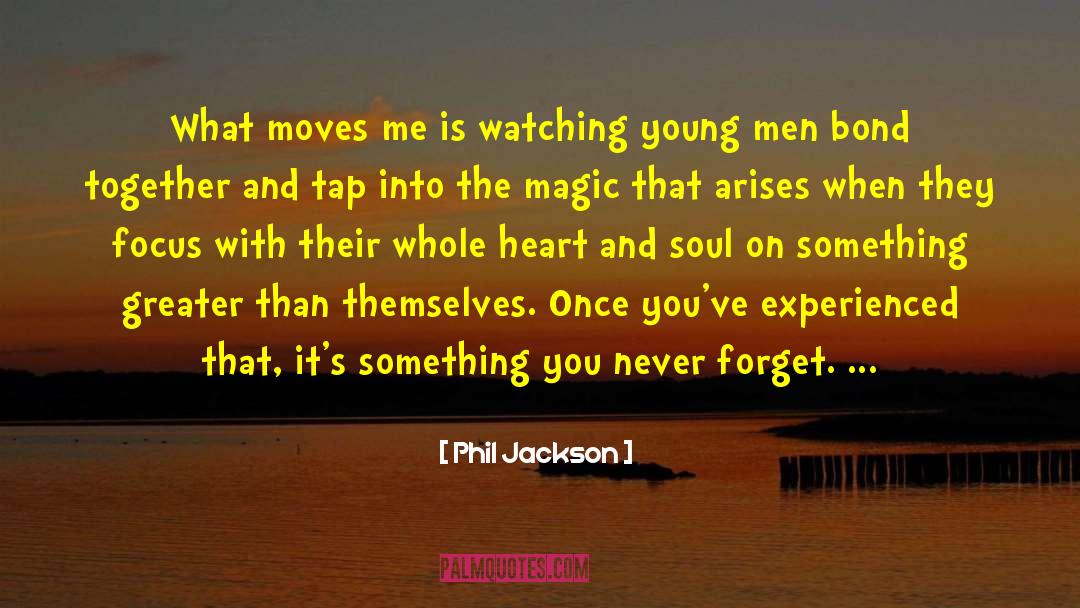 Love Moving On quotes by Phil Jackson
