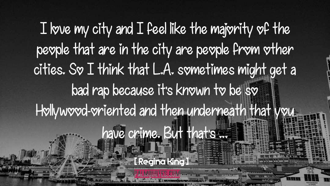 Love My City quotes by Regina King