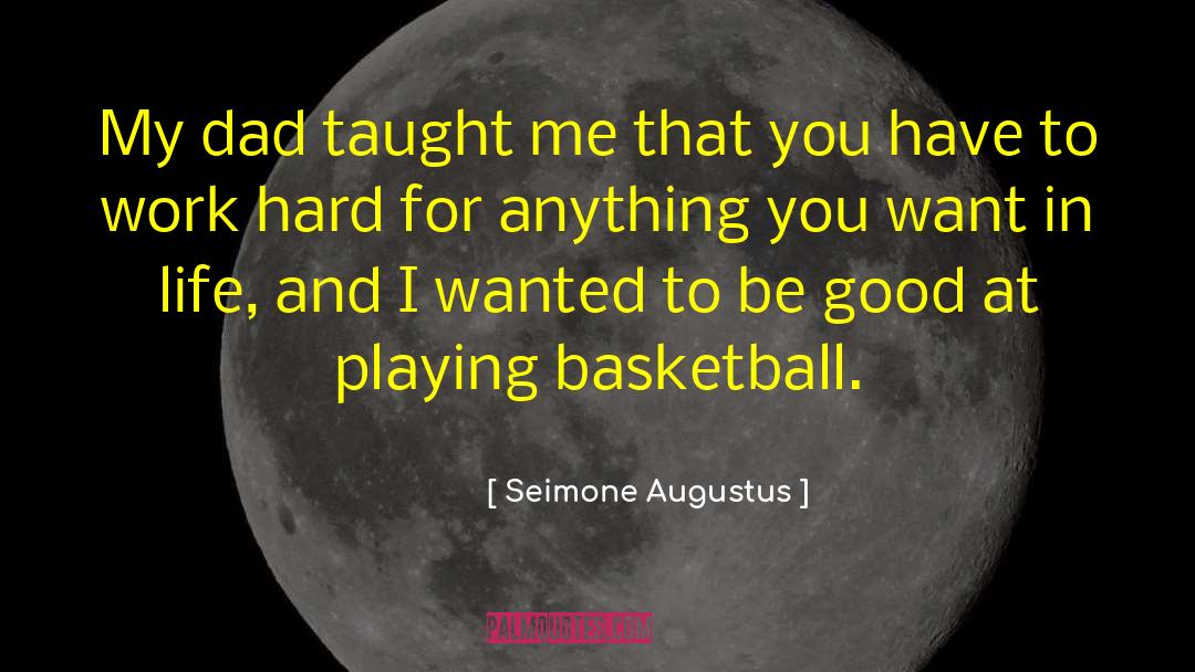 Love My Dad quotes by Seimone Augustus