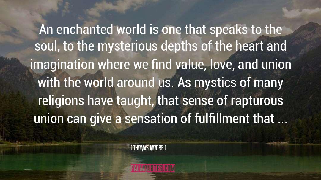 Love Mystics And Happiness quotes by Thomas Moore