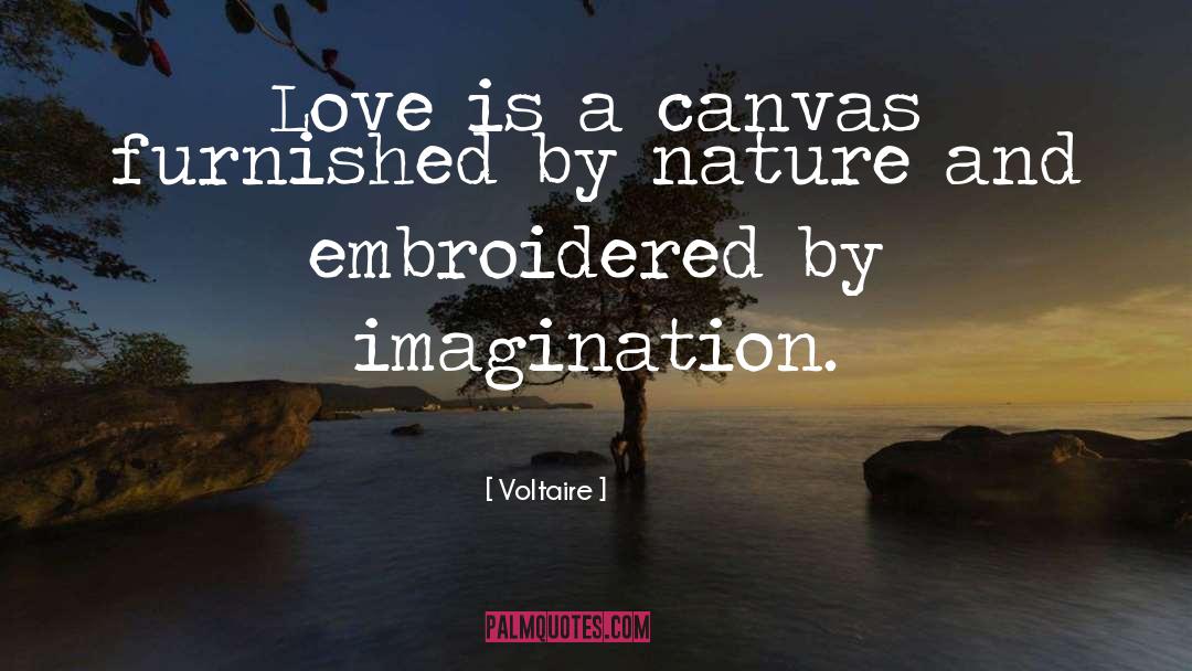 Love Nature quotes by Voltaire